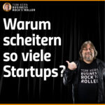 Warum scheitern so viele Startups?